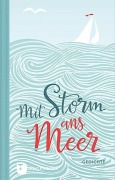 Cover-Bild zum Titel 'Mit Storm ans Meer' von ''