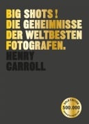 Cover-Bild zum Titel 'BIG SHOTS! Gold Edition' von 'Henry Carroll'