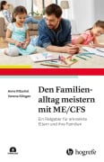 Cover-Bild zum Titel 'Den Familienalltag meistern mit ME/CFS' von 'Anne Ritschel, Verena Klingen'