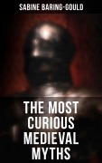 Cover-Bild zum Titel 'The Most Curious Medieval Myths' von 'Sabine Baring-Gould'