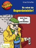 Cover-Bild zum Titel 'Kommissar Kugelblitz - So wirst du Superdetektiv!' von 'Ursel Scheffler'