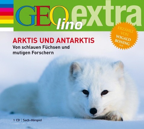 Arktis und Antarktis. Von schlauen Füchsen und mutigen Forschern - Martin Nusch