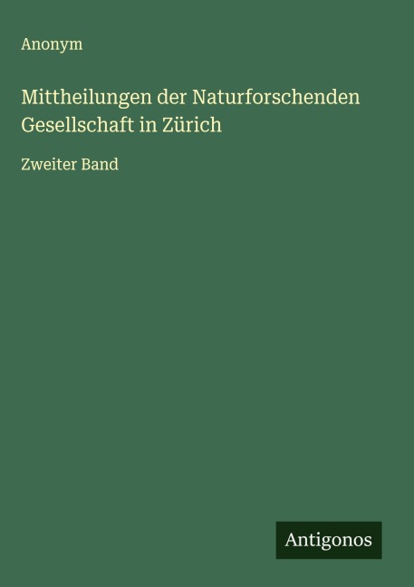 Mittheilungen der Naturforschenden Gesellschaft in Zürich - Anonym