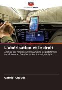 Cover-Bild zum Titel 'L'ubérisation et le droit' von 'Gabriel Chaves'