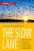 Cover-Bild zum Titel 'The Slow Lane' von 'Sascha Haselmayer'