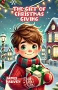 Cover-Bild zum Titel 'The Gift of Christmas Giving' von 'James Harvey'