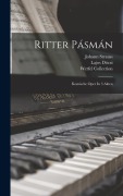Ritter Pásmán - Johann Strauss, Werfel Collection