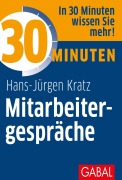 Cover-Bild zum Titel '30 Minuten Mitarbeitergespräche' von 'Hans J. Kratz'