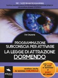 Cover-Bild zum Titel 'Programmazione subconscia per attivare la legge di attrazione dormendo' von 'Eric Edwards'