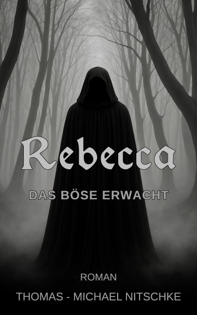 Rebecca - Das Böse erwacht - Thomas-Michael Nitschke