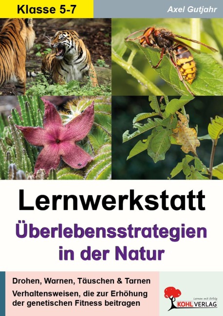 Lernwerkstatt Überlebensstrategien in der Natur - Axel Gutjahr