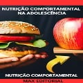 Nutrição Comportamental na Adolescência - 