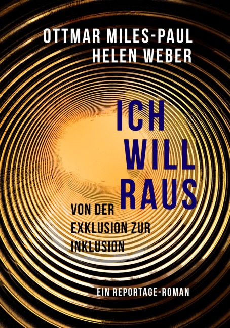 Ich will raus - Ottmar Miles-Paul