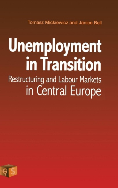 Unemployment in Transition - Janice Bell, Tomasz Mickiewicz