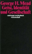 Cover-Bild zum Titel 'Geist, Identität und Gesellschaft' von 'George Herbert Mead'