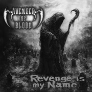 Revenge is My Name - Avenger of Blood