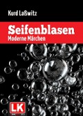 Seifenblasen - Kurd Laßwitz