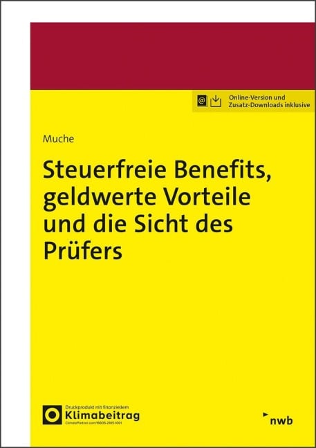 Steuerfreie Benefits, geldwerte Vorteile und die Sicht des Prüfers - Jan-Phillip Muche