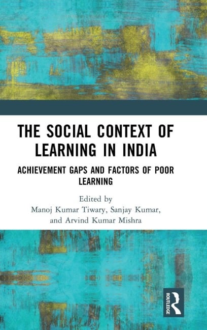 The Social Context of Learning in India - 