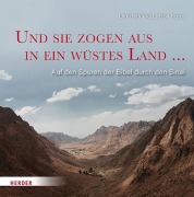 Cover-Bild zum Titel 'Und sie zogen aus in ein wüstes Land ...' von 'Ulfrid Kleinert, Rolf Kühn'