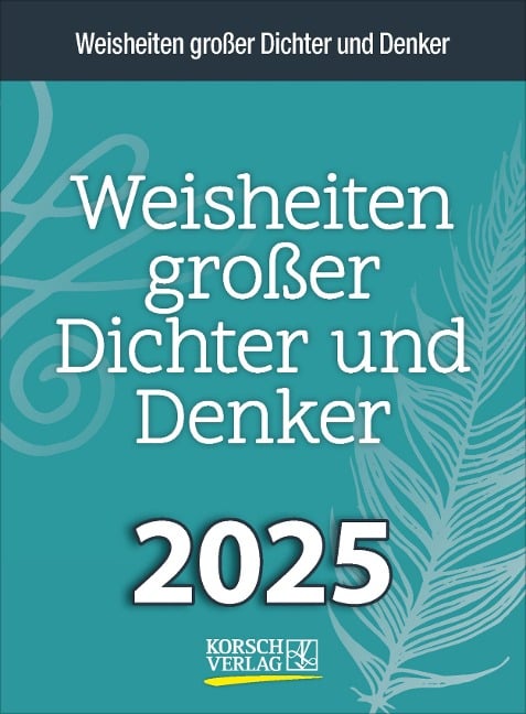 Weisheiten großer Dichter und Denker 2025 - 