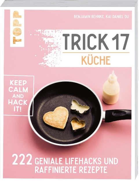 Trick 17 - Küche - Benjamin Behnke, Kai Daniel Du