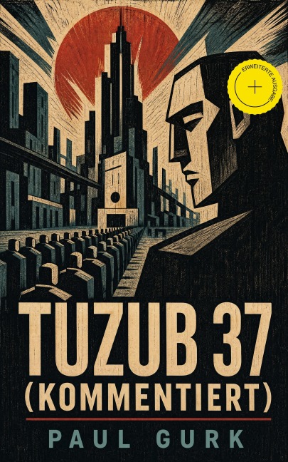 Tuzub 37 (Kommentiert) - Paul Gurk