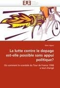 La Lutte Contre Le Dopage Est-Elle Possible Sans Appui Politique? - Agocs-M