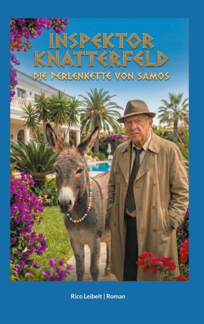 Inspektor Knatterfeld: Die Perlenkette von Samos - Rico Leibelt