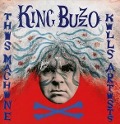 Cover-Bild zum Titel 'This Machine Kills Artists' von 'King Buzzo'