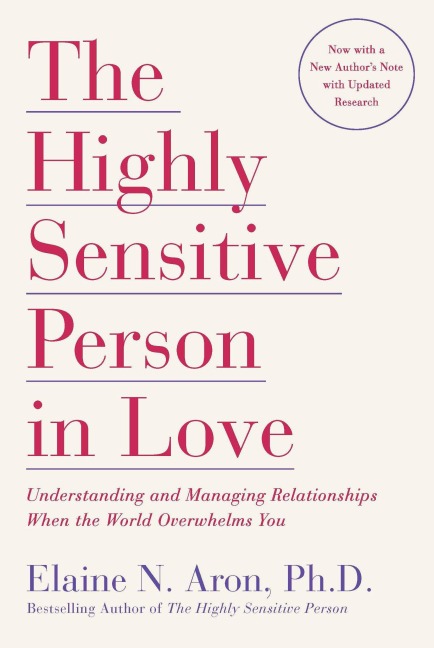 The Highly Sensitive Person in Love - Elaine N Aron