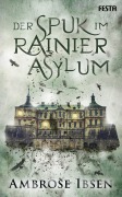 Cover-Bild zum Titel 'Der Spuk im Rainier Asylum' von 'Ambrose Ibsen'