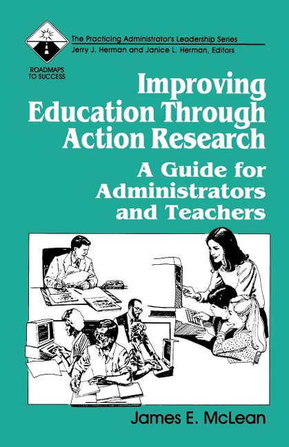 Improving Education Through Action Research - James Mclean