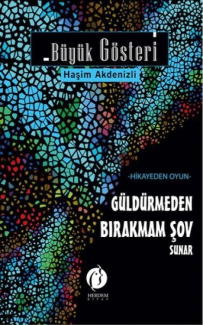 Büyük Gösteri - Hasim Akdenizli