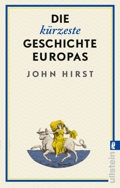 Die kürzeste Geschichte Europas - John Hirst