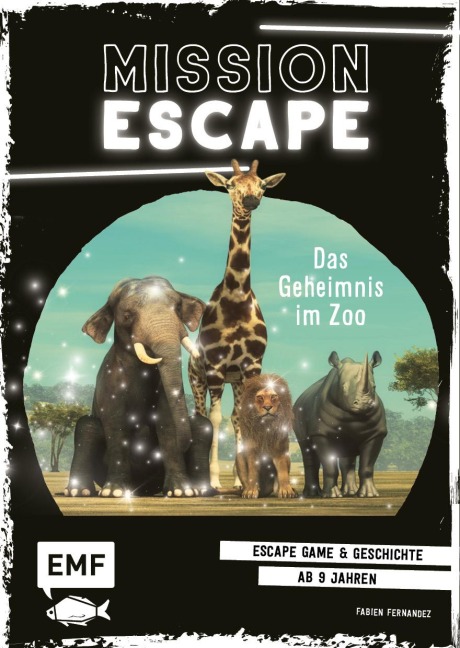 Mission Escape - Das Geheimnis im Zoo - Fabien Fernandez