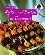 Cover-Bild zum Titel 'Kochen und Backen in Thüringen' von 'Gudrun Dietze'