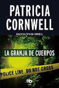Cover-Bild zum Titel 'La Granja de Los Cuerpos / The Body Farm' von 'Patricia Cornwell'