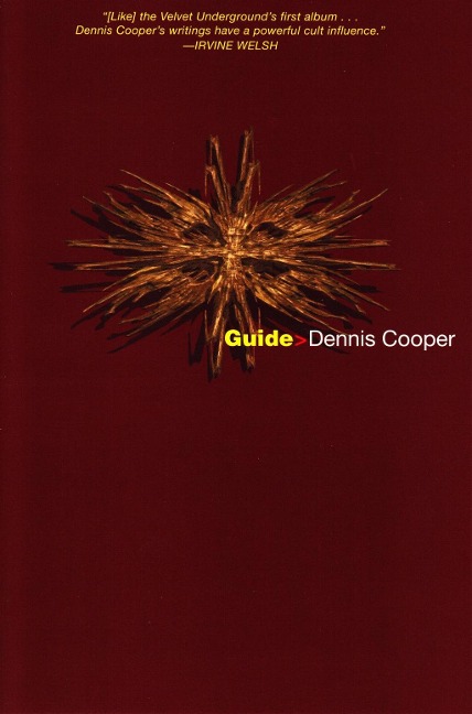 Guide - Dennis Cooper