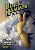 Cover-Bild zum Titel 'Black Hammer. Band 6' von 'Jeff Lemire'