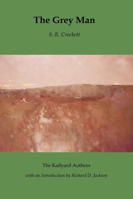 The Grey Man - S. R. Crockett
