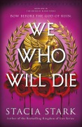 Cover-Bild zum Titel 'We Who Will Die' von 'Stacia Stark'