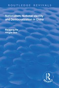 Cover-Bild zum Titel 'Nationalism, National Identity and Democratization in China' von 'Baogang He'