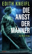 Cover-Bild zum Titel 'Die Angst der Männer' von 'Edith Kneifl'