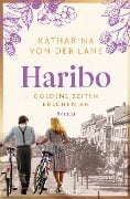 Haribo - Goldene Zeiten brechen an - Katharina von der Lane