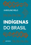 Cover-Bild zum Titel 'Indígenas do Brasil' von 'Karoline Melo'