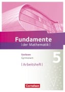 Fundamente der Mathematik 5. Schuljahr - Sachsen - Arbeitsheft mit Lösungen - 