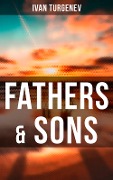 Fathers & Sons - Ivan Turgenev
