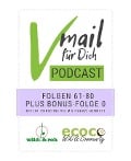 Vmail Für Dich Podcast - Serie 4: Folgen 61 - 80 plus Folge 0 von wild&roh und ecoco - Cheryl Bennett, Christine Volm