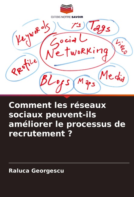 Comment les réseaux sociaux peuvent-ils améliorer le processus de recrutement ? - Raluca Georgescu